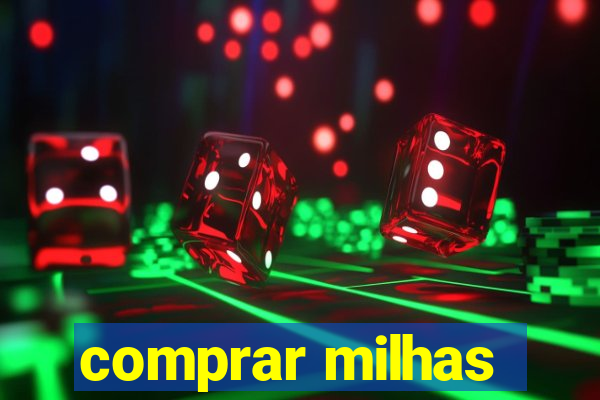 comprar milhas